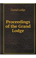 Proceedings of the Grand Lodge