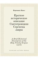 A Brief Historical Descriprion of the Holy Trinity-Sergius Lavra