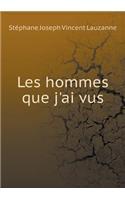 Les Hommes Que j'Ai Vus