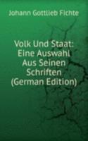 Volk Und Staat: Eine Auswahl Aus Seinen Schriften (German Edition)