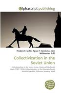 Collectivization in the Soviet Union: (English)