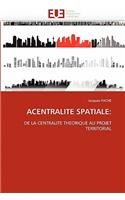 Acentralite Spatiale