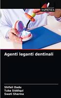 Agenti leganti dentinali