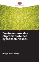 Fondamentaux des phycobiliprotéines cyanobactériennes