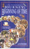 The Incredible Journey to the Beginning of Time