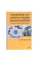 Overview of Supply Chain Management: Research Based Experience (1st)