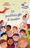 Un guazzabuglio di bambini. Serie Bianca
