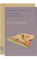 Palaeolithic Quarrying Sites in Upper and Middle Egypt