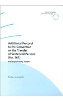 Additional Protocol to the convention on the transfer of sentenced persons (no. 167) and explanatory note