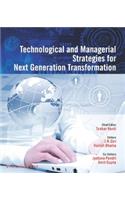 Technological and Managerial Strategies for Next Generation Transformation