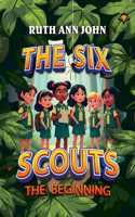 The six scouts - The beginning