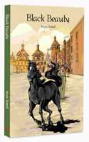 Black Beauty by Anna Sewell â€“ A Beloved Classic the Strength of a Noble Horse | Tale of Friendship | Kindness | Classic Literature | Illustrated Abridged Classics