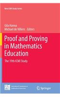 Proof and Proving in Mathematics Education: The 19th ICMI Study