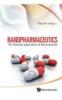 Nanopharmaceutics: The Potential Application of Nanomaterials