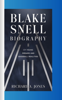 Blake Snell Biography: Cy Young Dreams and Baseball Realities