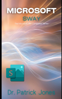 Microsoft Sway: The Microsoft 365 Companion Series(The Microsoft 365 Companion)