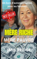Mère Riche. Mère Pauvre.