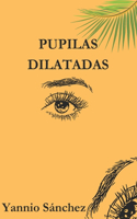 Pupilas dilatadas
