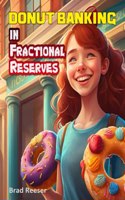 Donut Banking in Fractional Reserves