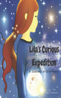 Lila's Curious Expedition A Journey of Discovery: Mariví Camacho