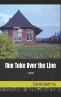 One Toke Over the Line