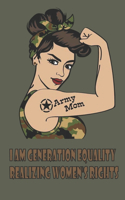 I Am Generation Equality Realizing Women's Rights: March 8th Celebration IWD Journal International Women's Day Female Empowerment Feminists ... Allies of Women and Gender Parity Notebook