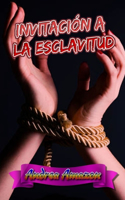 Invitación a la esclavitud