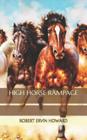 High Horse Rampage