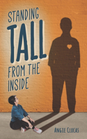 Standing Tall from the Inside