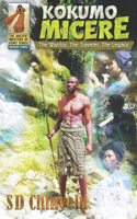 Kokumo Micere: The Warrior, The Traveler, The Legacy