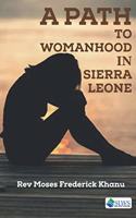 A Path to Wowanhood in Sierra Leone