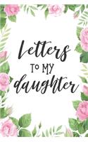 Letters To My Daughter.