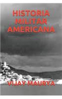 Historia Militar Americana