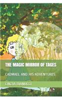 The Magic Mirror of Tages: Cadmael and His Adventures(1 Cadmael and His Adventures)