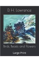 Birds, Beasts and Flowers: Large Print