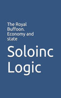 The Royal Buffoon. Economy and state