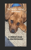 The Tale of A Worried Little Puppy