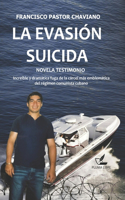 La evasion suicida