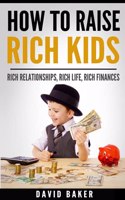 How to Raise Rich Kids