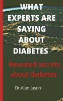 What Experts Are Saying about Diabetes