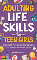 Adulting Life Skills For Teen Girls