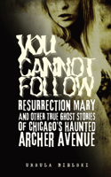 You Cannot Follow