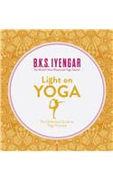 Light on Yoga : The Definitive Guide to Yoga Practice