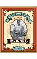 The Good Life According to Hemingway