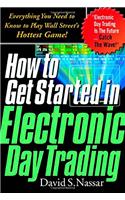 How to Get Started in Electronic Day Trading