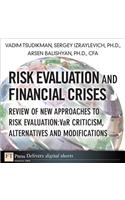 Risk Evaluation and Financial Crises