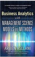 Business Analytics with Management Science Models and Methods