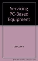 Servicing PC-Based Equipment