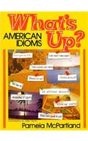 What's Up? American Idioms