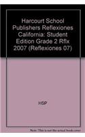 Harcourt School Publishers Reflexiones: Student Edition Grade 2 Rflx 2007